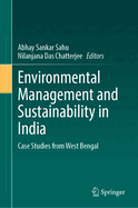 Environmental Management and Sustainability in India: Case Studies from West Bengal