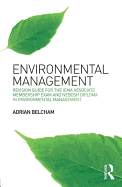 Environmental Management:: Revision Guide for the IEMA Associate Membership Exam and NEBOSH Diploma in Environmental Management