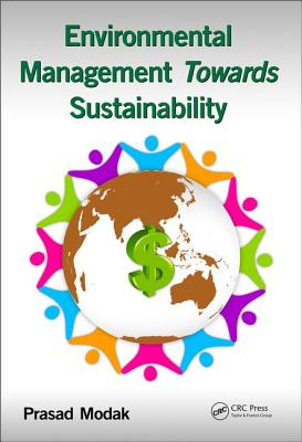 Environmental Management towards Sustainability - Modak, Prasad