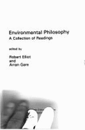 Environmental Philosophy - Elliot, Robert (Editor), and Gare, Arran (Editor)