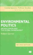 Environmental Politics: Britain, Europe and the Global Environment