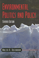 Environmental Politics & Policy 7e - Rosenbaum, Walter A