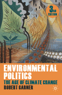 Environmental Politics: The Age of Climate Change