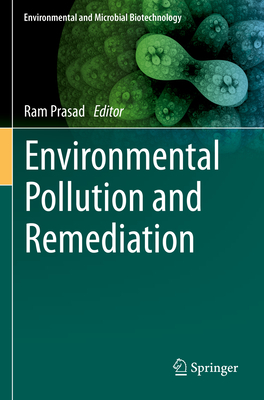 Environmental Pollution and Remediation - Prasad, Ram (Editor)