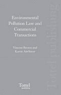 Environmental Pollution Law and Commercial Transactions