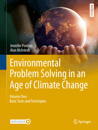 Environmental Problem Solving in an Age of Climate Change: Volume One: Basic Tools and Techniques