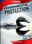 Environmental Protection (Cornerstones of Freedom: Third Series) (Library Edition)