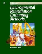 Environmental Remediation Estimating Methods - Rast, Richard R