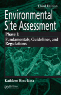 Environmental Site Assessment Phase I: A Basic Guide, Third Edition