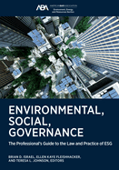 Environmental, Social, Governance: The Professional's Guide to the Law and Practice of Esg