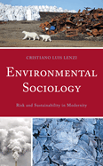 Environmental Sociology: Risk and Sustainability in Modernity