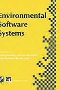 Environmental Software Systems: Ifip Tc5 Wg5.11 International Symposium on Environmental Software Systems (Isess '97), 28 April-2 May 1997, British Columbia, Canada