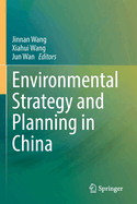 Environmental Strategy and Planning in China