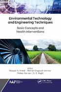 Environmental Technology and Engineering Techniques: Basic Concepts and Health Interventions