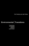 Environmental Transitions: Transformation and Ecological Defense in Central and Eastern Europe