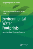 Environmental Water Footprints: Agricultural and Consumer Products