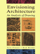 Envisioning Architecture: An Analysis of Drawing