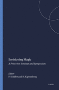 Envisioning Magic: A Princeton Seminar and Symposium