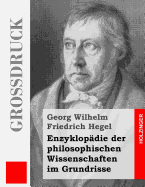 Enzyklopdie der philosophischen Wissenschaften im Grundrisse (Grodruck)