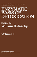 Enzymatic Basis of Detoxication