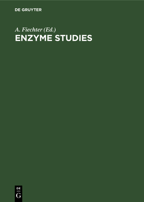 Enzyme Studies - Fiechter, A (Editor)