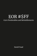 Eor #$Ff: 6502 Ponderables and Befuddlements