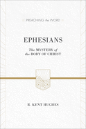 Ephesians: The Mystery of the Body of Christ (ESV Edition)