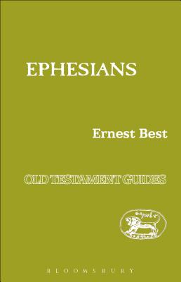 Ephesians - Best, Ernest, and Lincoln, Andrew (Editor)