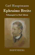 Ephraims Breite: Schauspiel in fnf Akten