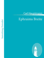 Ephraims Breite: Schauspiel in fnf Akten