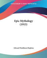 Epic Mythology (1915)