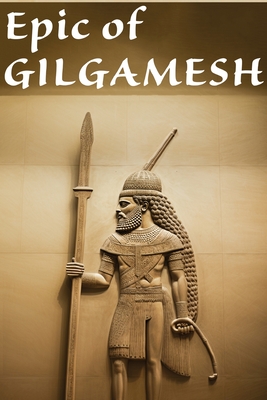 Epic of Gilgamesh - Gilgamesh