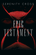 Epic Testament - Cross, Serenity