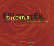 Epicenter: San Francisco Bay Area Art Now - Johnstone, Mark, and Holzman, Leslie Aboud, and Chronicle Books