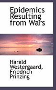 Epidemics Resulting from Wars