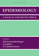 Epidemiology: A Manual for South Africa