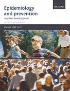 Epidemiology and Prevention: A Systems-Based Approach