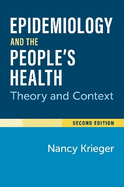 Epidemiology and the People's Health: Theory and Context, Second Edition