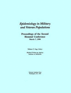 Epidemiology in Military and Veteran Populations: Proceedings of the Second Biennial Conference, March 7, 1990