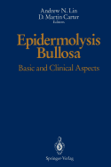 Epidermolysis Bullosa: Basic and Clinical Aspects