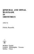 Epidural and spinal blockade in obstetrics
