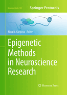 Epigenetic Methods in Neuroscience Research