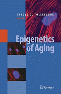 Epigenetics of Aging