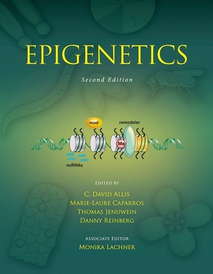 Epigenetics, Second Edition - Allis, C David (Editor), and Caparros, Marie-Laure (Editor), and Jenuwein, Thomas (Editor)