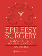 Epilepsy Surgery - Luders, Hans O, MD, PhD, and Comair, Youssef G, MD