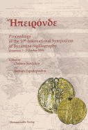 Epironde Proceedings of the 10th International Symposium of Byzantine Sigillography: Ioannina 1.-3. October 2009