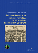 Epischer Renaut Alias Heiliger Reinoldus Im Lichte Einer Radiocarbon-Datierung