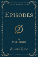 Episodes (Classic Reprint)