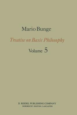 Epistemology & Methodology I:: Exploring the World - Bunge, M