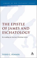 Epistle of James and Eschatology: Re-Reading an Ancient Christian Letter